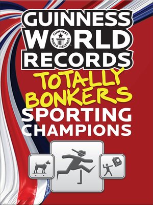 cover image of Guinness World Records Totally Bonkers Sporting Champions